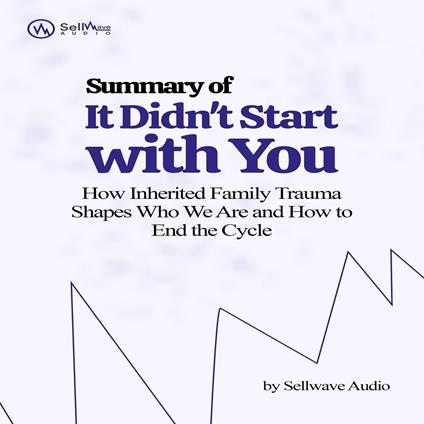 Summary of It Didn't Start with You