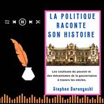 LA POLITIQUE RACONTE SON HISTOIRE