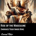 Rise of the Masculine