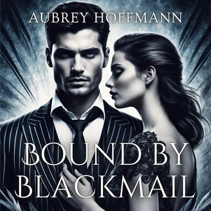 Bound by Blackmail