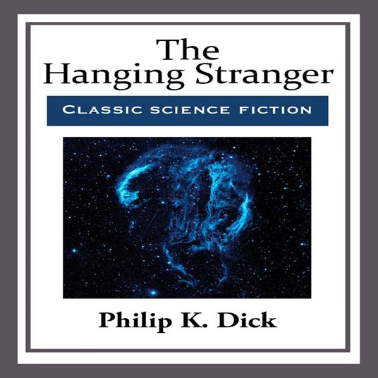 Hanging Stranger, The
