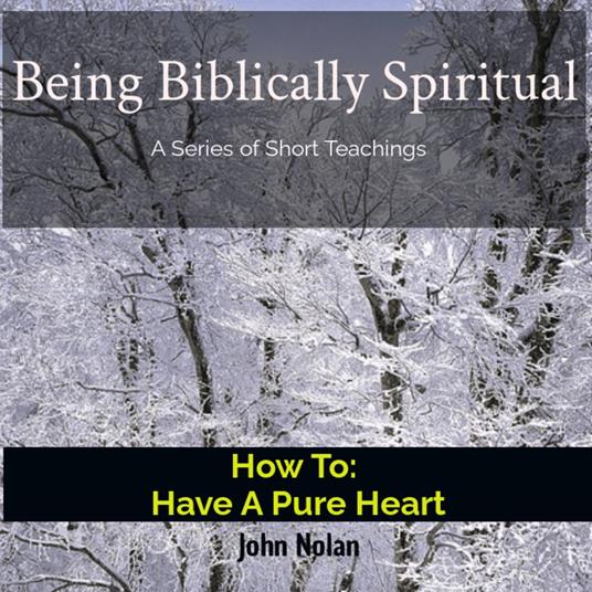 How To Have A Pure Heart