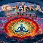 Chakra Code, The: Unlock Your Energy, Heal Your Life