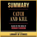 Summary - Catch And Kill