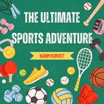 Ultimate Sports Adventure, The