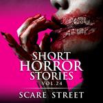 Short Horror Stories Vol. 24