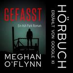 Gefasst: Ein Ash Park Roman