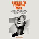 Breaking the Perfection Myth