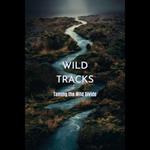 Wild Tracks: Taming the Wild Divide