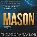 Mason: Sein Besitz