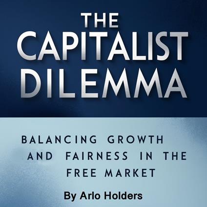 Capital Dilemma, The