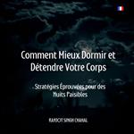 Comment Mieux Dormir et Détendre Votre Corps