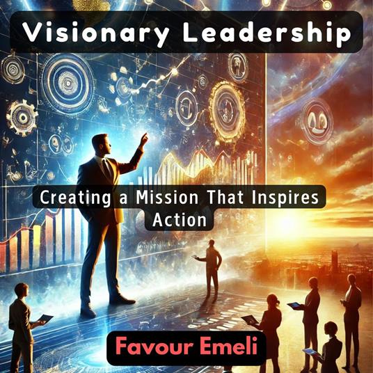 Visionary Leadership