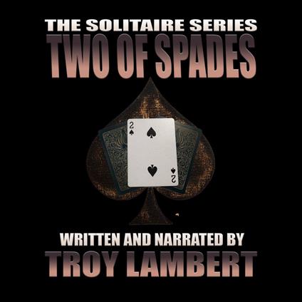 Solitaire Series Episode 6, The: The Two of Spades
