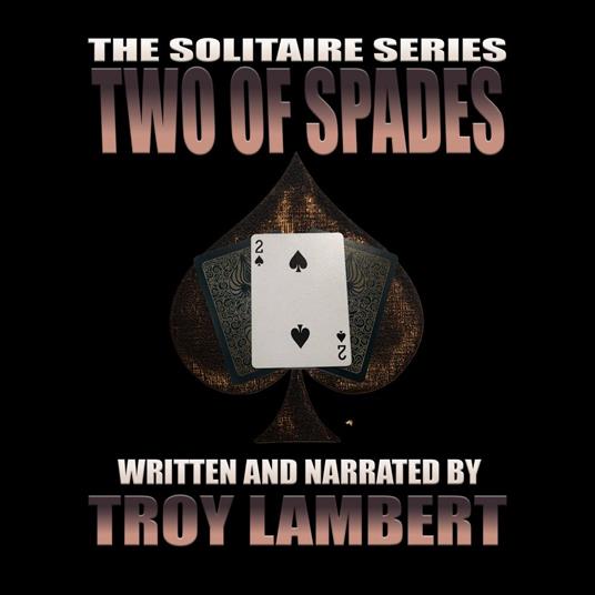Solitaire Series Episode 6, The: The Two of Spades