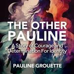 Other Pauline, The