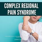 Complex Regional Pain Syndrome