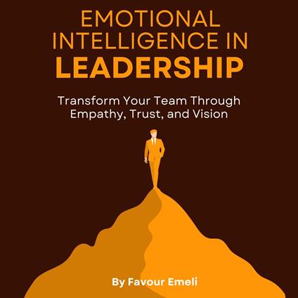 Emotional Intelligence in Leadership