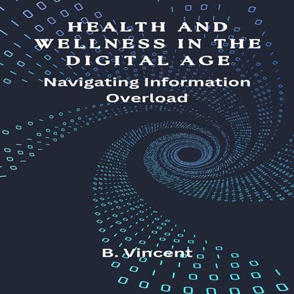 Health and Wellness in the Digital Age
