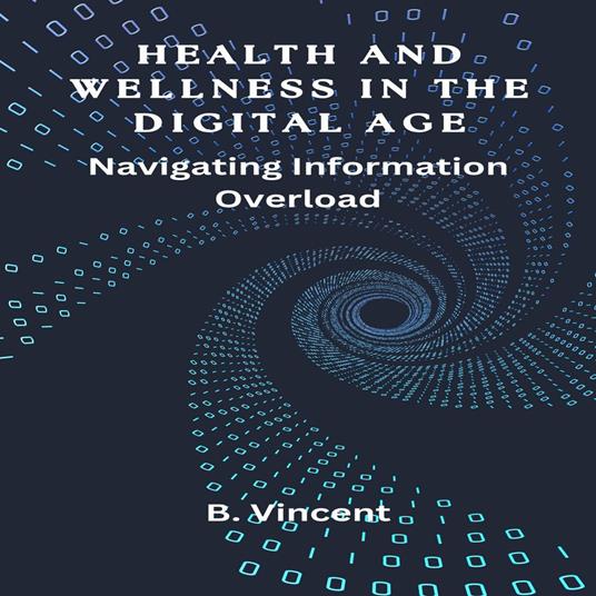 Health and Wellness in the Digital Age