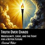 Truth Over Chaos