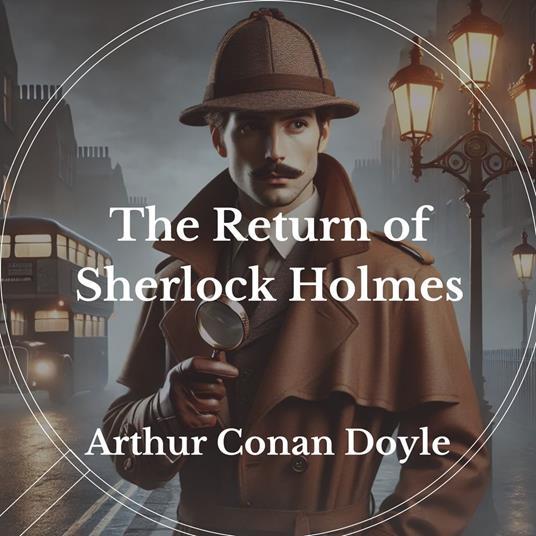 Return of Sherlock Holmes, The