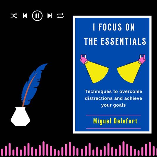 I FOCUS ON THE ESSENTIALS