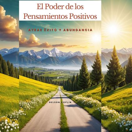 El Poder de los Pensamientos Positivos