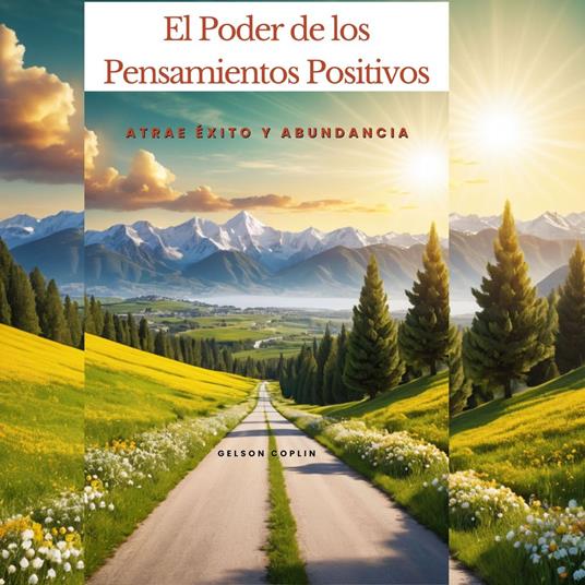 El Poder de los Pensamientos Positivos