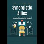 Synergistic Allies: Fostering Triumphant Co-Ventures