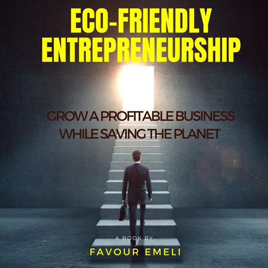 Eco-Friendly Entrepreneurship