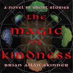 Magic of Kindness, The