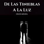 De Las Tinieblas A La Luz