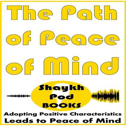 Path of Peace of Mind, The