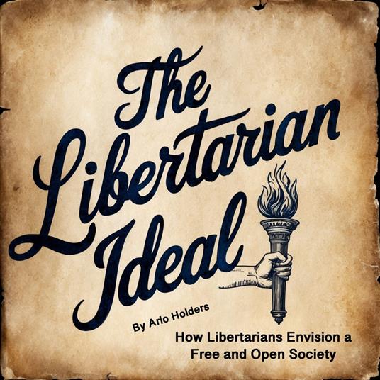 Libertarian Ideal, The