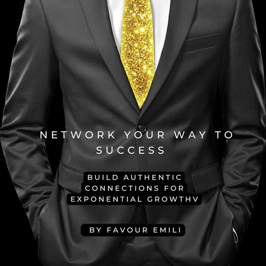 Network Your Way to Success
