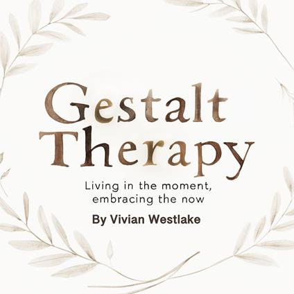 Gestalt Therapy