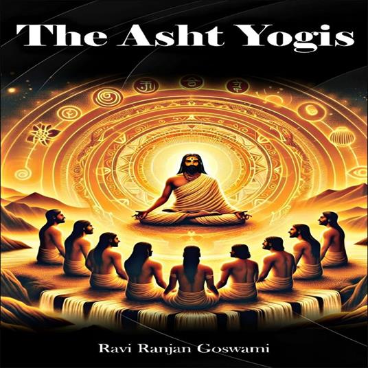 Asht Yogis, The
