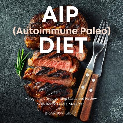 AIP (Autoimmune Protocol) Diet