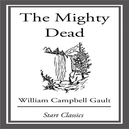 Mighty Dead, The