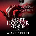 Short Horror Stories Vol. 9