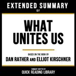 Extended Summary - What Unites Us