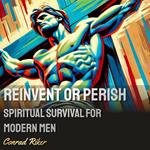 Reinvent or Perish