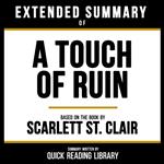 Extended Summary - A Touch Of Ruin