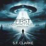 First Contact Files Omnibus, The: Volume 1