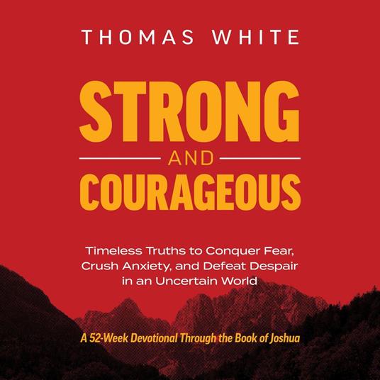 Strong and Courageous