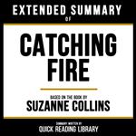 Extended Summary - Catching Fire