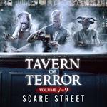 Tavern of Terror Volumes 7 - 9