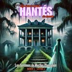 Les fantômes de Myrtles Plantation
