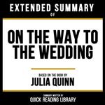 Extended Summary - On The Way To The Wedding